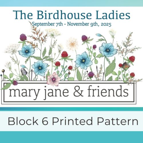 The Birdhouse Ladies Mystery Stitch-Along - Block 6 - Image 5